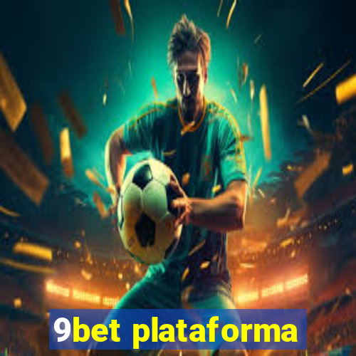 9bet plataforma